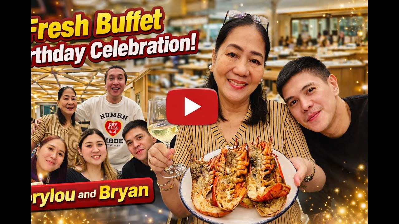 Bryan & Corylou’s Birthday Celebration sa Fresh Buffet – Solaire North 🎂🍽️ | Susanang Gala Vlogs 😄🎂