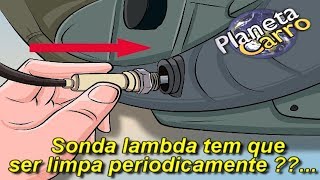 Sonda Lambda Precisa Ser Limpa Periodicamente ??...
