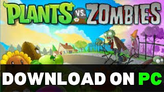 How to Download Plants vs Zombies on PC for Free: Easy Legal Setup for  Laptop
