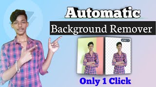 Automatic Photo Background Remover 👍 || 2 second ma || Very nice app screenshot 2