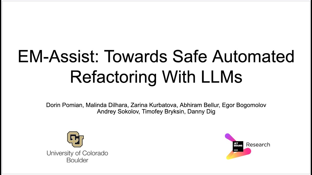 EM-Assist: Towards Safe Automated Refactoring With LLMs - YouTube