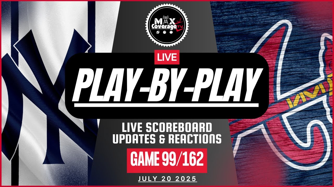 🔴LIVE New York Yankees vs Atlanta Braves - Play-By-Play & Reactions (7/20/25)