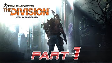 The Division - Walkthrough Gameplay PART 1 - Restore Brooklyn (PS4)
