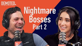 Nightmare Bosses: Part 2 | Demoted