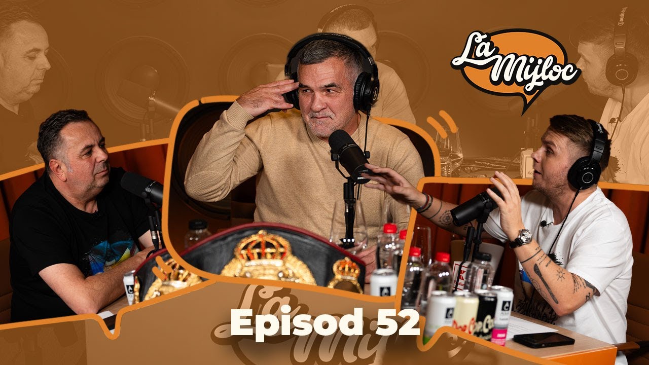 La Mijloc, Ep 52# Leonard Doroftei: 