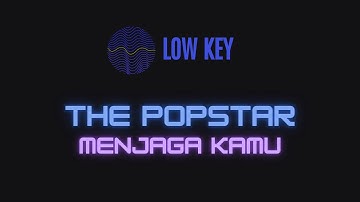 ( Karaoke ) The Popstar - Menjaga Kamu