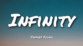 Jaymes Young - Infinity (Lyrics) | cause i love you for infinity Resimi