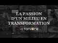Ep 1  la passion dun milieu en transformation