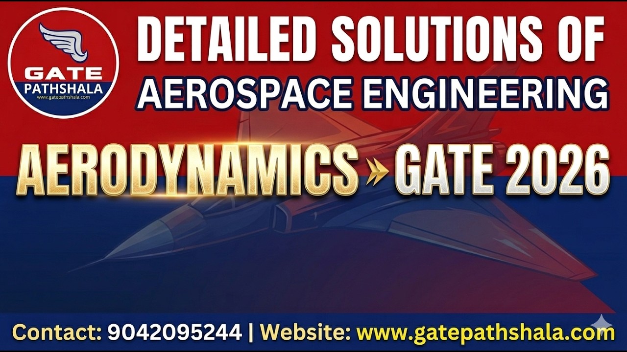 GATE 2026 AE Aerodynamics Detailed Solutions by Abrar Sir