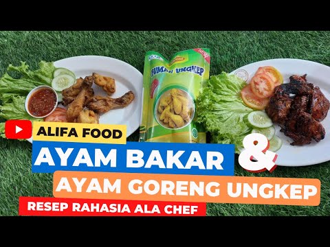 Menu Diet Ayam Bakar  dan Ayam Goreng  Ungkep  Alifa Food Resep Rahasia Ala Chef Yang Menggugah Selera