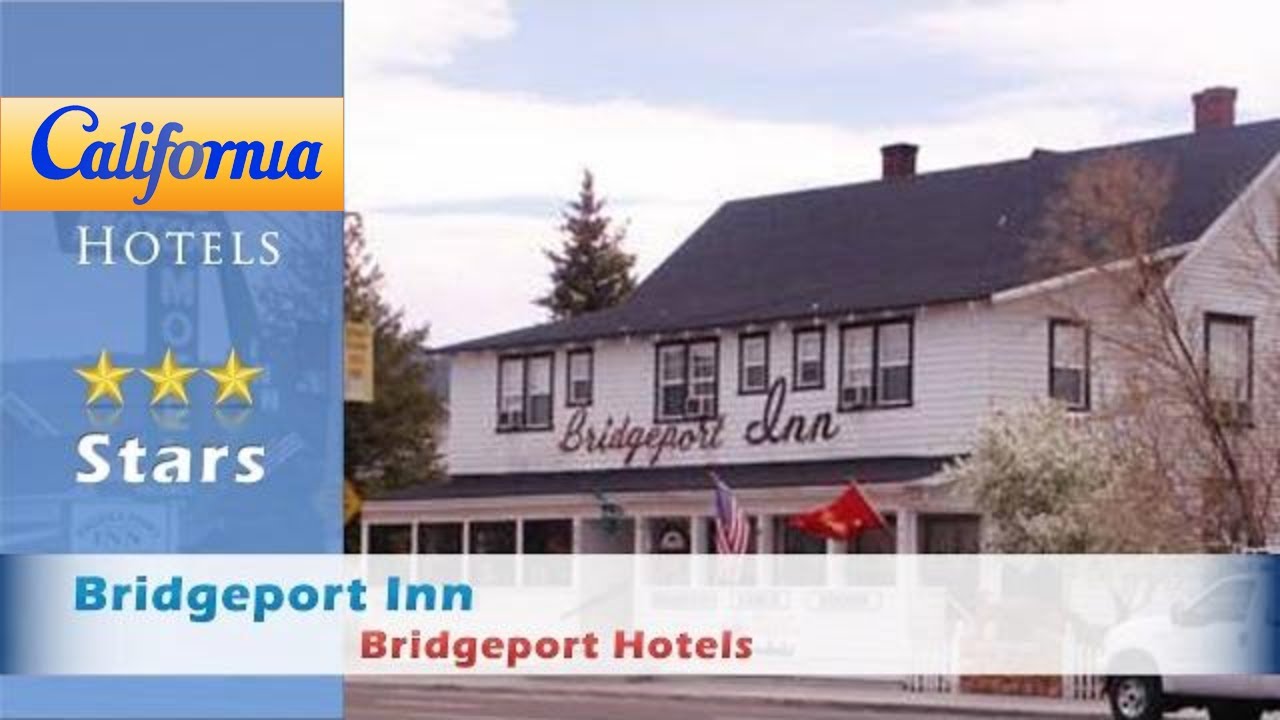 Bridgeport Inn  Bridgeport Hotels California YouTube