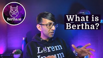 What is Bertha? Bertha Artificial Intelligence for Website Writing