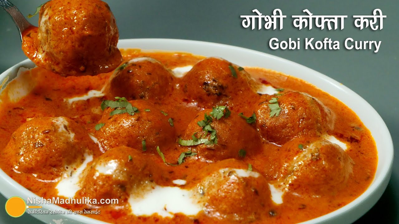 गोभी कोफ्ता करी-रिच गेवी वाली । Cauliflower Kofta Curry|  Shahi Gobi Kofta Curry Recipe Party Style | Nisha Madhulika | TedhiKheer