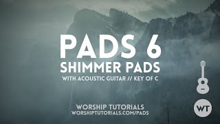 Video voorbeeld van "PADS 6: Shimmer Pads // Demo With Acoustic Guitar"
