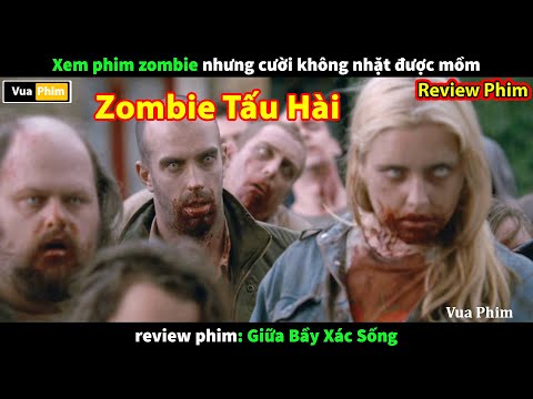 #1 xem Zombie nhưng chỉ Biết Cười – review phim hài Giữa Bầy Zombie Mới Nhất