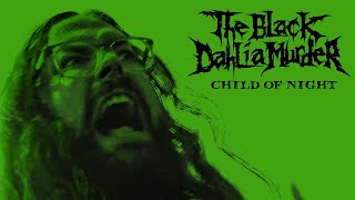The Black Dahlia Murder - Child of Night (OFFICIAL VIDEO) chords