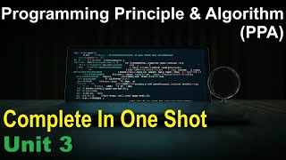 Complete Unit 3 | PPA | Control structures  | BCA 1 Semester | MIC