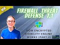 Cisco Secure Firewall 7.1 Release - Security Monitoring &amp; Analytics with Encrypted Visibility Engine