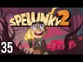 A Lucky Bounce | Spelunky 2 (Episode 35)