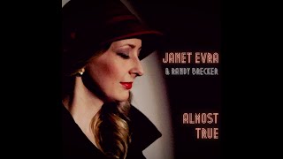 Janet Evra &amp; Randy Brecker - Almost True