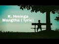 K hminga  mangtha  lyric