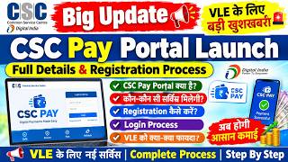 Big Update for CSC VLEs! CSC Pay Portal Launch Full Details & Registration Process | Great News f...