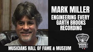Engineer Mark Miller talks about recording with Garth Brooks, Kathy Mattea, Bobby Bare and more.