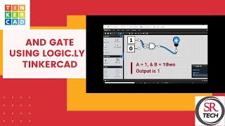 And gate Logic using Logic ly and Tinker cad implementation