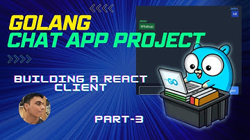 WebSockets in Go: Race Conditions, GoRoutines, and Building a React Client!
