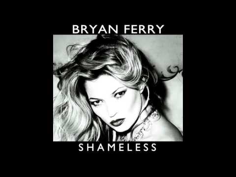Bryan Ferry "Shameless (Still Going Remix)"