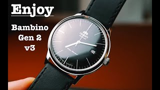 Enjoy the watch | Orient 2nd Generation Bambino Version 3