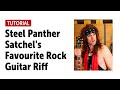 Steel Panther Workshop - Satchel's Favourite Rock Guitar Riff
