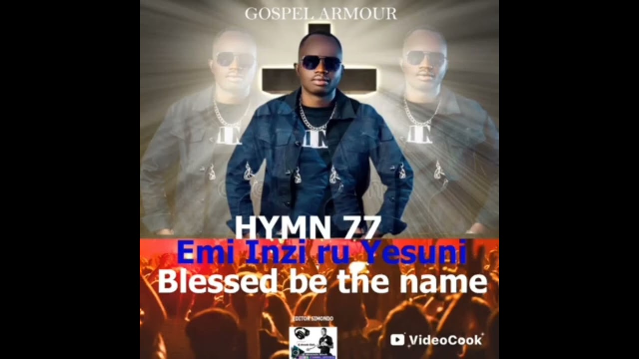Hymn 77 by Gospel armour office music audio (Munguci pro)