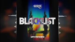 Miniatura de vídeo de "HIRIE - Blacklist (feat. Matisyahu) [Ineffable Music] 2022"