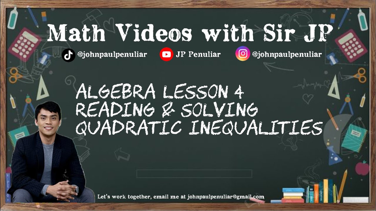 Algebra Lesson 4 - Reading & Solving Quadratic Inequalities