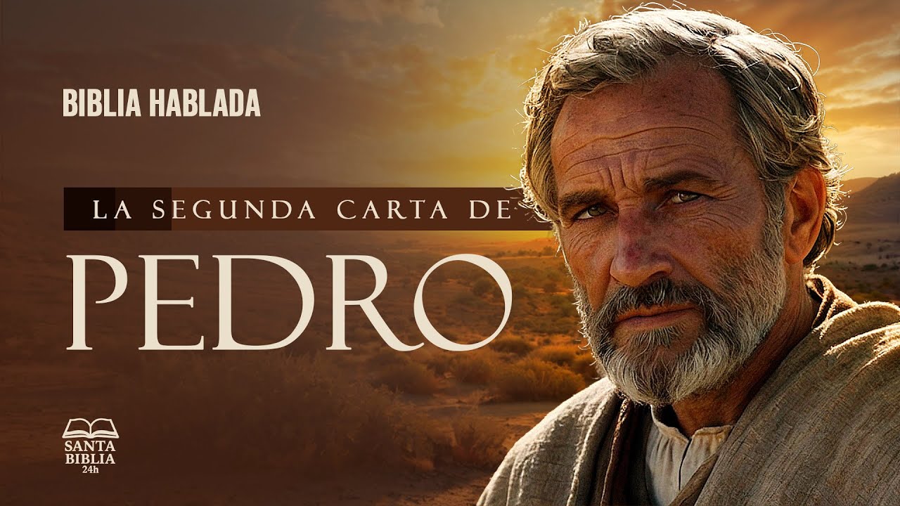 La Segunda Carta de Pedro | Biblia Hablada | Versión Completa