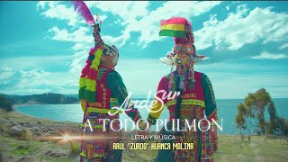 Video thumbnail of "ANDESUR - A TODO PULMÓN - VIDEO OFICIAL - 4K"