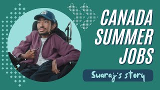 Swaraj’s journey with Canada Summer Jobs