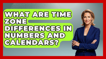 What Are Time Zone Differences In Numbers And Calendars? - The Numbers Channel
