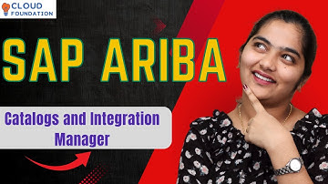 SAP Ariba Catalogs & Integration Manager | SAP Ariba Training | SAP Ariba Course | CloudFoundation