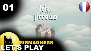 [FR] - ISLE OF ARROWS vs SirMadness - 01 - Serment de l'archer. A l'assaut du Compendium !! 🏰