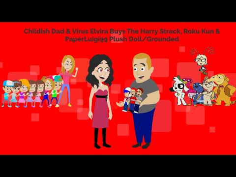 Childish Dad Virus Elvira Buys The Harry Strack Roku Kun PaperLuigi99 Plush Doll Grounded 