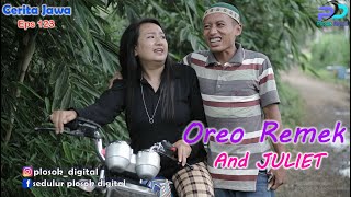 Oreo Remek And Juliet Eps 123 Cerita Jawa