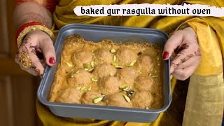 baked gur rasgulla without oven |baked roshogulla ,famous bengali sweet