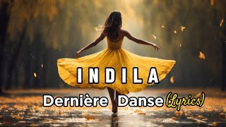 Indila - Dernière Danses Et je danse danse danse #lyrics #indila