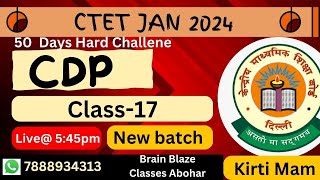 CDP || DAY-17 || 50dayschallenge CTET pstet ett 2024 brainblazeclasses kirtimam