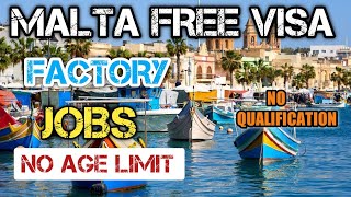 Malta Free Work Visa 2022|Factory Jobs In Malta|Jobs In Malta For Indians