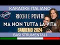 Ricchi e Poveri - Ma non tutta la vita - Karaoke Sanremo 2024 🎤