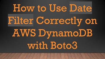 How to Use Date Filter Correctly on AWS DynamoDB with Boto3