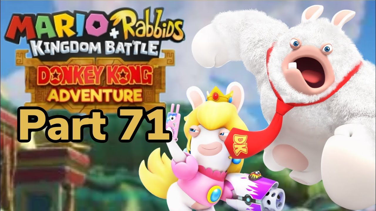 Let’s Play: Mario+Rabbids Kingdom Battle -Part 71- »Rabbid Kong‘s ...